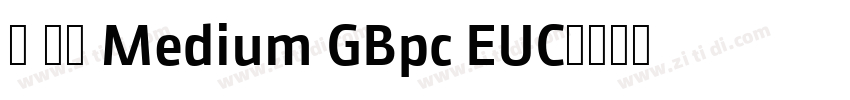 3 65 Medium GBpc EUC字体转换